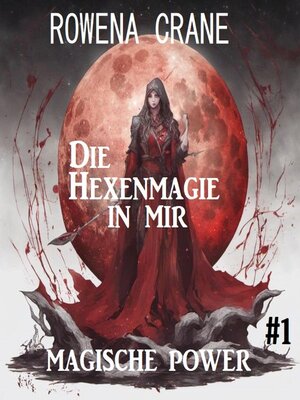 cover image of Die Hexenmagie in mir